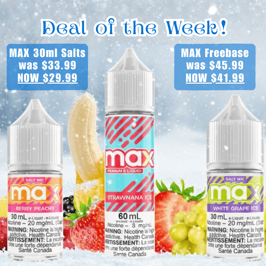 Max E-liquid Sale Deal of the Week in Morden, Manitoba
