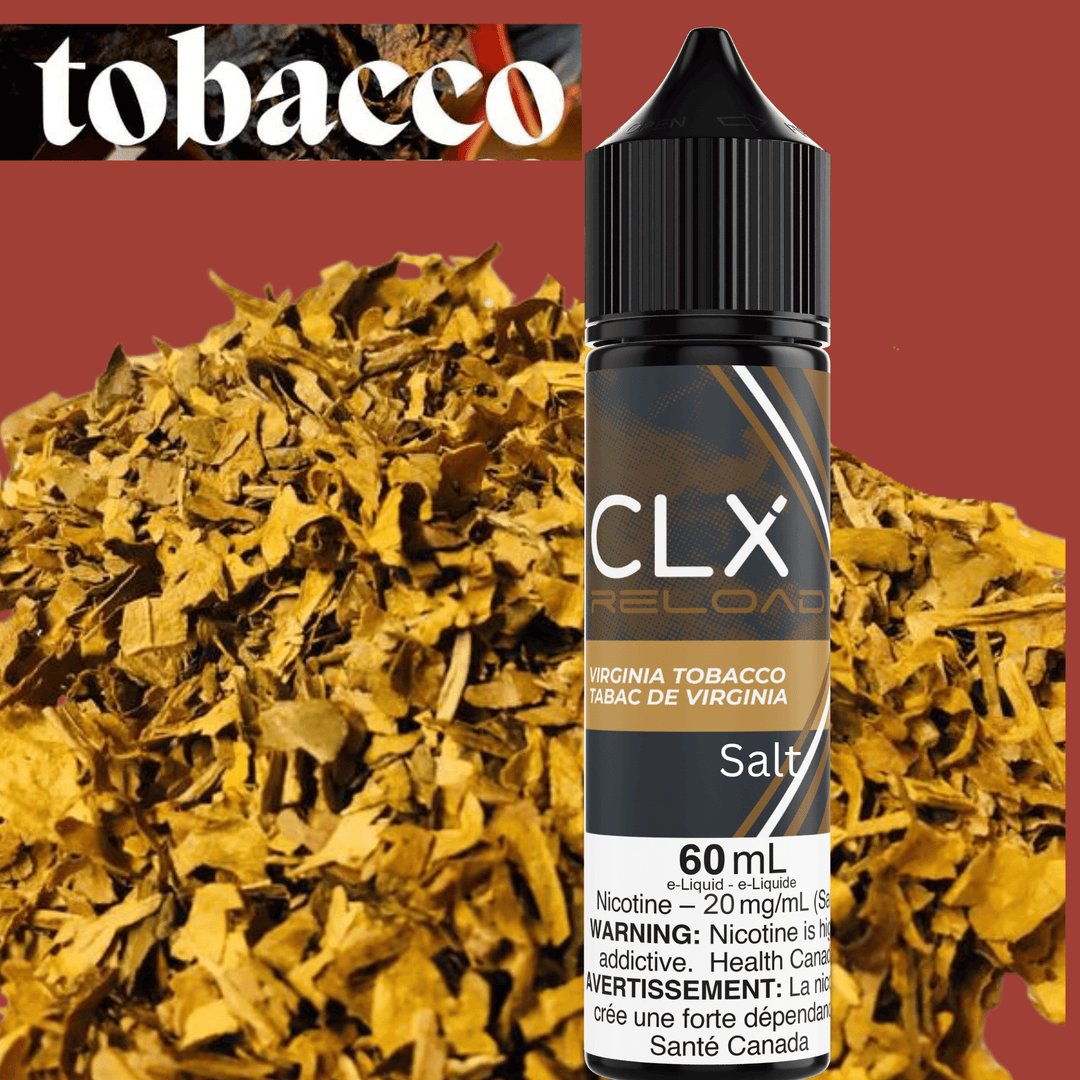 CLX Reload 60ml Salt-Virginia Tobacco 60ml / 20mg Morden Vape SuperStore and Cannabis Manitoba Canada